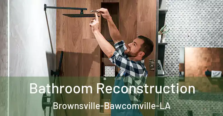 inner Bathroom imggen Bathroom Reconstruction Brownsville-Bawcomville-LA