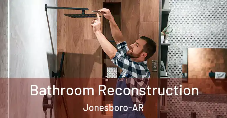 inner Bathroom imggen Bathroom Reconstruction Jonesboro-AR