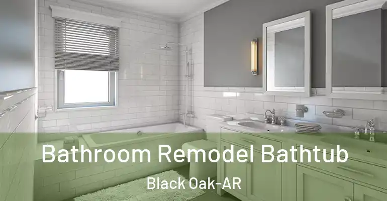 inner Bathroom imggen Bathroom Remodel Bathtub Black Oak-AR