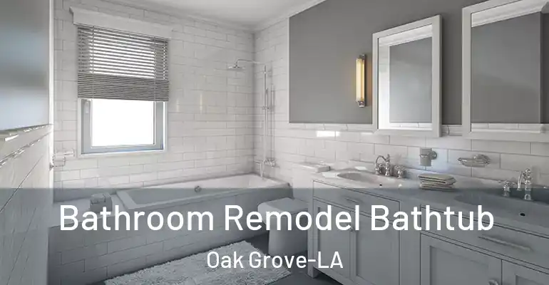inner Bathroom imggen Bathroom Remodel Bathtub Oak Grove-LA