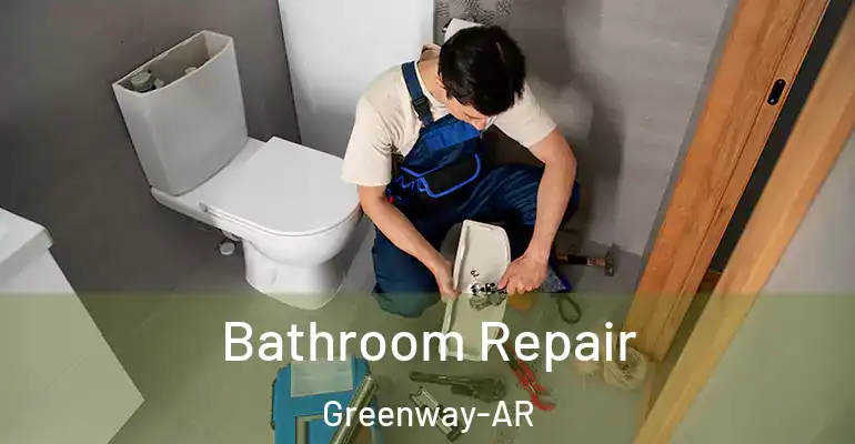 inner Bathroom imggen Bathroom Repair Greenway-AR