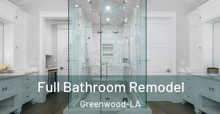 inner Bathroom imggen Full Bathroom Remodel Greenwood-LA