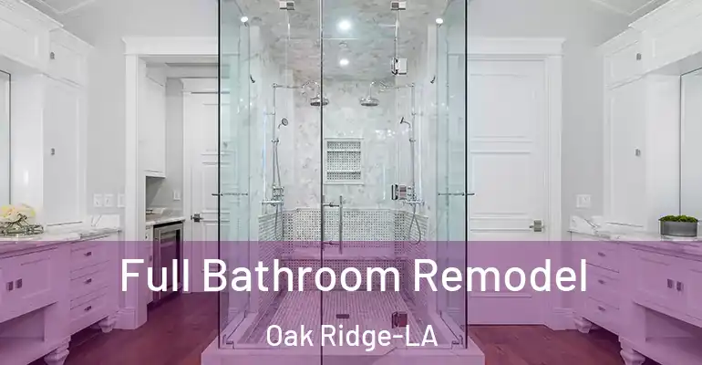 inner Bathroom imggen Full Bathroom Remodel Oak Ridge-LA