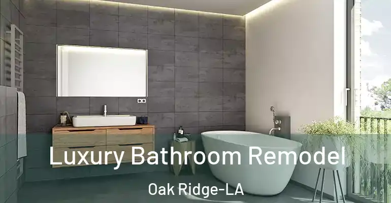 inner Bathroom imggen Luxury Bathroom Remodel Oak Ridge-LA
