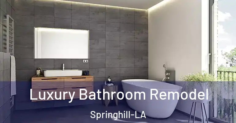 inner Bathroom imggen Luxury Bathroom Remodel Springhill-LA