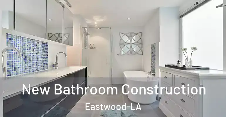 inner Bathroom imggen New Bathroom Construction Eastwood-LA