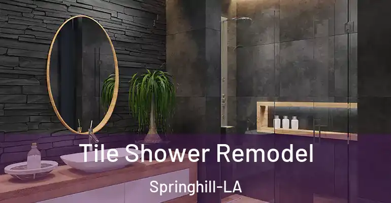 inner Bathroom imggen Tile Shower Remodel Springhill-LA