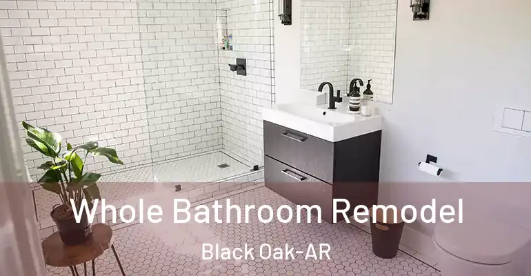 inner Bathroom imggen Whole Bathroom Remodel Black Oak-AR